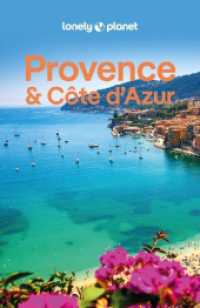 LONELY PLANET Reiseführer Provence & Côte d'Azur : Eigene Wege gehen und Einzigartiges erleben. (Lonely Planet Reiseführer) （5. Aufl. 2024. 288 S. 211 Abb. 197 mm）