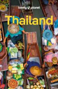 LONELY PLANET Reiseführer Thailand : Eigene Wege gehen und Einzigartiges erleben. (Lonely Planet Reiseführer) （9. Aufl. 2024. 600 S. 133 Ktn. 197 mm）