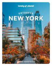 LONELY PLANET Reiseführer Entdecke New York : Raus ins Abenteuer (LONELY PLANET Reiseführer Entdecke) （1. Auflage. 2025. 226 S. 300 Abb. 180 mm）