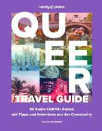 LONELY PLANET Bildband Queer Travel Guide : 50 bunte LGBTQ+ Reisen mit Tipps und Interviews aus der Community (Lonely Planet Bildband) （1. Auflage, Neuerscheinung. 2025. 240 S. 190 Abb. 246 mm）