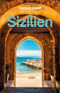 LONELY PLANET Reiseführer Sizilien : Eigene Wege gehen und Einzigartiges erleben. (Lonely Planet Reiseführer) （7. Aufl. 2025. 304 S. 197 mm）