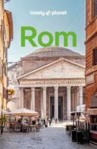 LONELY PLANET Reiseführer Rom : Eigene Wege gehen und Einzigartiges erleben. (Lonely Planet Reiseführer) （10. Aufl. 2025. 352 S. 42 Ktn., 90 Abb. 197 mm）