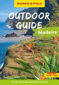 MARCO POLO OUTDOOR GUIDE Reiseführer Madeira (MARCO POLO OUTDOOR GUIDE Reiseführer) （1. Auflage, Neuerscheinung. 2024. 232 S. 200 Abb. 200 mm）