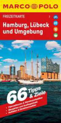 MARCO POLO Freizeitkarte 7 Hamburg, Lübeck und Umgebung 1:100.000 : 1:100000 (MARCO POLO Freizeitkarte 7) （3. Aufl. 2025. 1 Ktn. 200 mm）