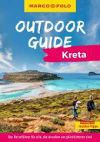 MARCO POLO OUTDOOR GUIDE Reisef&uuml;hrer Kreta : Mit rund 150 Outdoor-Erlebnissen f&uuml;r alle, die am liebsten drau&szlig;en sind (MARCO POLO OUTDOOR GUIDE Reisef&uuml;hrer) （1. Auflage, Neuerscheinung. 2026. 232 S. 200 Abb. 200 mm）