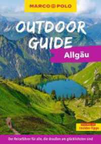 MARCO POLO OUTDOOR GUIDE Reisef&uuml;hrer Allg&auml;u : Mit rund 150 Outdoor-Erlebnissen f&uuml;r alle, die am liebsten drau&szlig;en sind (MARCO POLO OUTDOOR GUIDE Reisef&uuml;hrer) （2. Aufl. 2026. 232 S. 200 Abb. 200 mm）