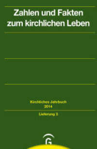 Zahlen und Fakten zum kirchlichen Leben : Lfg.3 Jahrgang 141, 2014 (Kirchliches Jahrbuch für die Evangelische Kirche in Deutschland) （2025. 40 S. 230 mm）