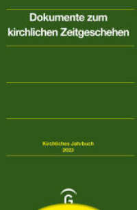 Dokumente zum kirchlichen Zeitgeschehen : Jahrgang 150, 2023 (Kirchliches Jahrbuch f&uuml;r die Evangelische Kirche in Deutschland)