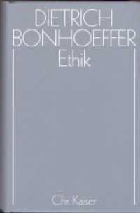 Ethik (Dietrich Bonhoeffer Werke (DBW) 6) （3. Aufl. 1992. 566 S. 205 mm）