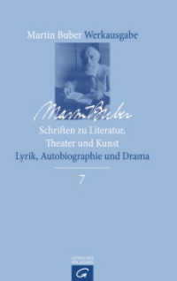 Schriften zu Literatur, Theater und Kunst (Martin Buber-Werkausgabe (MBW) 7) （2. Aufl. 2016. 912 S. 231 mm）