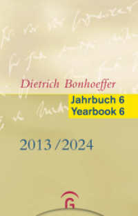 Dietrich Bonhoeffer Jahrbuch 6 / Dietrich Bonhoeffer Yearbook 6 - 2013/2024 （2024. 272 S. 203 mm）