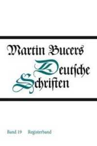 Registerband (Martin Bucers Deutsche Schriften 19) （2. Aufl. 2016. 308 S. 249 mm）