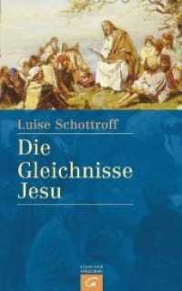 Die Gleichnisse Jesu （4. Aufl. 2005. 318 S. 1 Blatt 4/4 farb. 2 mm）