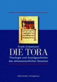 Die Tora : Theologie und Sozialgeschichte des alttestamentlichen Gesetzes （4. Aufl. 2005. 496 S. 227 mm）