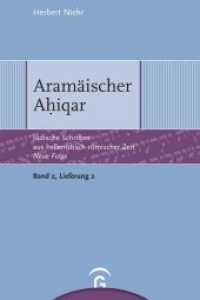 Aramäischer Ahiqar (Jüdische Schriften aus hellenistisch-römischer Zeit - Neue Folge (JSHRZ-NF), Bd. 2: Weisheitliche, magi) （2. Aufl. 2007. 64 S. 243 mm）