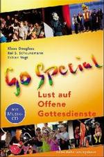 Go Special, m. Audio-CD : Lust auf Offene Gottesdienste. Auf CD: Lieder u. Noten. （2004. 158 S. 21 cm）
