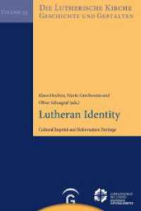 Lutheran Identity : Cultural Imprint and Reformation Heritage (Die Lutherische Kirche, Geschichte und Gestalten 33) （2. Aufl. 2023. 172 S. 2 mm）