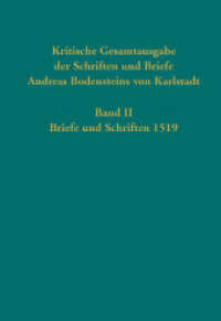 Kritische Gesamtausgabe der Schriften und Briefe Andreas Bodensteins von Karlstadt Bd.2 : Briefe und Schriften 1519 (Quellen und Forschungen zur Reformationsgeschichte 93) （2019. 688 S. m. farb. Abb. u. 2 ausfaltb. Extraseiten. 242 mm）