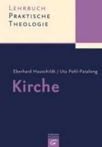 Kirche (Lehrbuch Praktische Theologie 4) （2. Aufl. 2013. 477 S. m. Abb. 225 mm）