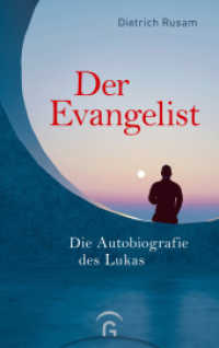 Der Evangelist : Die Autobiografie des Lukas （2022. 352 S. 220 mm）