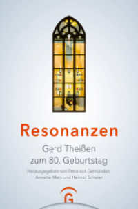 Resonanzen : Gerd Theißen zum 80. Geburtstag （2. Aufl. 2023. 280 S. Mit 8-seitigem vierfarbigen Bildteil. 2 mm）