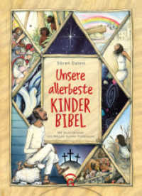 Unsere allerbeste Kinderbibel : 43 Bibelgeschichten des Alten und Neuen Testaments. Der Kinderbibel-Bestseller aus Schweden zum Vorlesen und Anschauen für Kinder ab 5 （2022. 280 S. durchgeh. vierfarbig illustriert. 267 mm）