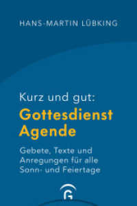 Kurz und gut: Gottesdienst-Agende : Gebete, Texte und Anregungen für alle Sonn- und Feiertage - Hochwertige Ausstattung mit Leseband und Einstecktasche （2023. 176 S. durchgehend vierfarbig gestaltet. 248 mm）