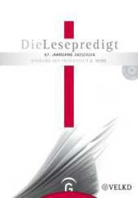 Die Lesepredigt 2023/2024 : Mit CD-ROM. Loseblattausgabe (Die Lesepredigt, Perikopenreihe VI) （2023. 568 S. 206 mm）