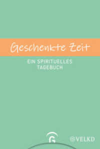 Geschenkte Zeit : Ein spirituelles Tagebuch ohne Datum und Jahreszahlen - Mit hochwertigen selbstklebenden Stickern in einer Einstecktasche （2022. 384 S. durchgeh. zweifarbig gestaltet. 248 mm）