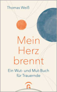 Mein Herz brennt : Ein Wut- und Mut-Buch für Trauernde （2025. 160 S. 200 mm）