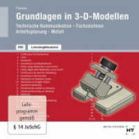 Technische Kommunikation, Fachzeichnen, Arbeitsplanung Metall. Lehrerbegleitmaterial Grundlagen in 3-D-Modellen, DVD-ROM （3., überarb. Aufl. 2016. 125 x 140 mm）