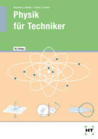 Physik für Techniker : Mit Versuchen, Beispielen, Aufgaben （28., NED. 2014. 360 S. zahlreiche Abbildungen. 240 mm）