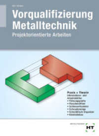 Vorqualifizierung Metalltechnik : Projektorientierte Arbeiten (Vorqualifizierung Metalltechnik) （1. Auflage. 2017. 32 S. zahlreiche Abbildungen. 297 mm）