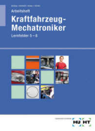 Arbeitsheft Kraftfahrzeug-Mechatroniker, Lernfelder 5-8 (Arbeitsheft für Kraftfahrzeug-Mechatroniker) （2012. 112 S. zahlreiche Abbildungen. 297 mm）