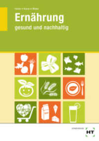 Ernährung - gesund und nachhaltig （1. Auflage. 2015. 152 S. zahlreiche Abbildungen. 210 mm）