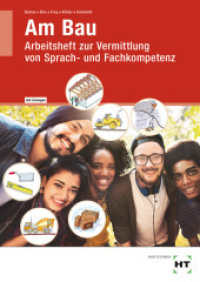 Am Bau : Arbeitsheft zur Vermittlung von Sprach- und Fachkompetenz (Am Bau) （2017. 88 S. zahlreiche Abbildungen. 297 mm）