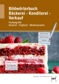 eBook inside: Buch und eBook Bildwörterbuch Bäckerei Konditorei Verkauf, m. 1 Buch : Fachbegriffe Deutsch - Englisch - Muttersprache （2021. 136 S. Abbildungen. 94 mm）