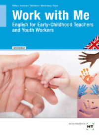 Work with Me, Lehrerhandbuch : English for Early-Childhood Teachers and Youth Workers (Work with Me) （2., NED. 2017. 200 S. zahlreiche Abbildungen. 297 mm）