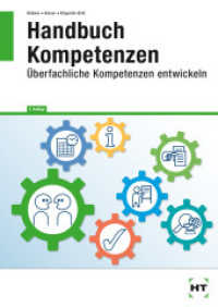 Handbuch Kompetenzen : Überfachliche Kompetenzen entwickeln （2., NED. 2018. 112 S. Abbildungen. 297 mm）