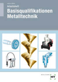 Arbeitsheft Basisqualifikationen Metalltechnik （3., überarb. Aufl. 2023. 168 S. zahlreiche Abbildungen. 297 mm）