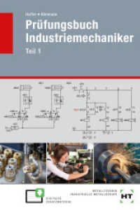 Prüfungsbuch Industriemechaniker : Teil 1 （2022. 448 S. Abbildungen. 180 mm）