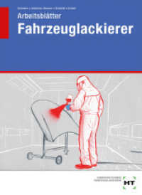 Arbeitsblätter Fahrzeuglackierer (Fahrzeuglackierer) （2019. 250 S. Abbildungen. 297 mm）