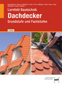 eBook inside: Buch und eBook Lernfeld Bautechnik Dachdecker, m. 1 Buch, m. 1 Online-Zugang : Grundstufe und Fachstufen （9., überarb. Aufl. 2024. 644 S. zahlreiche Abbildungen. 94 mm）