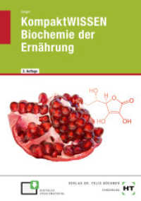 KompaktWISSEN Biochemie der Ernährung （2., NED. 2022. 120 S. zahlreiche Abbildungen. 210 mm）