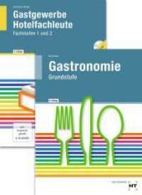 Paketangebot Gastronomie Grundstufe + Gastgewerbe Hotelfachleute, m. 1 Buch （3., NED. 2015. 896 S. m. zahlr. farb. Abb. 260 mm）
