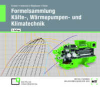 eBook inside: Buch und eBook Formelsammlung Kälte-, Wärmepumpen- und Klimatechnik, m. 1 Buch, m. 1 Online-Zugang （3., überarb. Aufl. 2024. 216 S. Abbildungen. 94 mm）