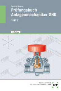 Prüfungsbuch Anlagenmechaniker SHK Tl.2 （3., überarb. Aufl. 2020. 416 S. zahlreiche Abbildungen. 180 mm）