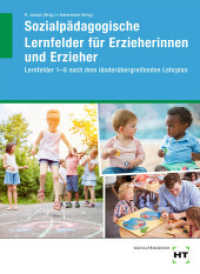 eBook inside: Buch und eBook Sozialpädagogische Lernfelder für Erzieherinnen und Erzieher, m. 1 Buch, m. 1 Online-Zugang : Lernfelder 1-6 nach dem länderübergreifenden Lehrplan. Mit Online-Zugang （2021. 1072 S. Abbildungen. 94 mm）