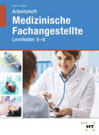 Arbeitsheft Medizinische Fachangestellte : Lernfelder 5 - 8 （2021. 126 S. Abbildungen. 297 mm）