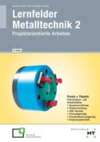 Lernfelder Metalltechnik 2 : Projektorientierte Arbeiten （12., überarb. Aufl. 2022. 112 S. zahlreiche Abbildungen. 297 mm）